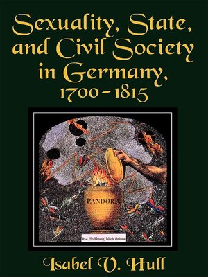 cover image of Sexuality, State, and Civil Society in Germany, 1700–1815